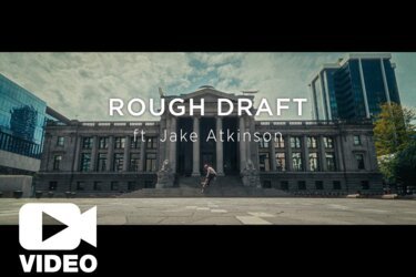 Rough Draft: Jake Atkinson in Vancouver